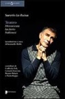Saverio La Ruina, L. Mello - Teatro. Dissonorata, La Borto, Italianesi