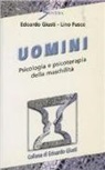 Lino Fusco, Edoardo Giusti - Uomini. Psicologia e psicoterapia della maschilità