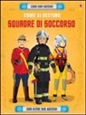 Sam Baer, Emi Ordás - Come si vestono... squadre di soccorso. Con adesivi