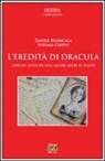 Davide Benincasa, Eufemia Griffo, F. Corselli - L'eredità di Dracula. Liriche gotiche sull'amore oltre il tempo