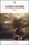 Elizabeth Arnim, Elizabeth von Arnim - La storia di Christine