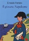 Ernesto Ferrero, R. Perini - Il giovane Napoleone