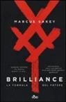 Marcus Sakey - Brilliance. La formula del potere
