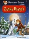 Geronimo Stilton, A. Denegri, E. Nori - Zanna Bianca di Jack London