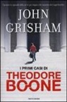 John Grisham - I primi casi di Theodore Boone