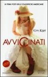 Kim Karr - Avvicinati. Connections series