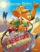 Geronimo Stilton, Barbara Bargigia, Blasco Pisapia - Da scamorza a vero topo... in 4 giorni e mezzo!