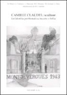 L. Trabucco - Camille Claudel: scultore. Un'identità problematica tra arte e follia