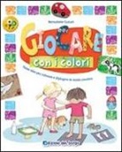 Bernadette Cuxart - Giocare con i colori