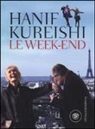 Hanif Kureishi - Le week-end