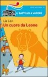 Lia Levi - Un cuore da Leone