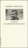 Mimmo Carratelli - Elogio di Cristiano Ronaldo