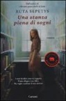 Ruta Sepetys - Una stanza piena di sogni