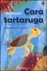 Elisa Mazzoli, Chiara Nocentini - Cara tartaruga. Professor Ulisse