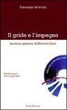 Francesco Minervini - Il grido e l'impegno. La storia spezzata di Michele Fazio