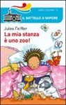 Jules Feiffer, D. Guicciardini - La mia stanza è uno zoo!