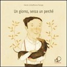 Monica Barengo, Davide Calì - Un giorno senza un perché