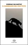 Cormac McCarthy - Il guardiano del frutteto