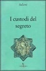 Abd Al Rahman Sulami - I custodi del segreto
