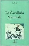 Abd Al Rahman Sulami - La cavalleria spirituale