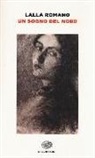 Lalla Romano, A. Ria - Un sogno del Nord