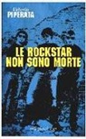 Valerio Piperata - Le rockstar non sono morte
