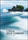 Manuela Curioni - L'isola delle correnti. Racconti di viaggio