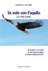 Giancarlo Governi - In volo con l'aquila. La mia Lazio