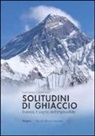 Luciano Caminati - Solitudini di ghiaccio. Everest, il sogno dell'impossibile