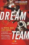 Jack Mccallum - Dream team. Come Michael, Magic, Larry, Charles e la più grande squadra di tutti i tempi hanno conquistato il mondo e cambiato il basket per sempre