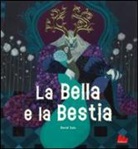 Jeanne-Marie Leprince De Beaumont, David Sala - La Bella e la Bestia