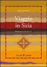 Gertrude Bell - Viaggio in Siria