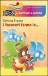 Simone Frasca - I facoceri fanno le