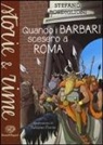 Stefano Bordiglioni, F. Fiorin - Quando i barbari scesero a Roma