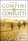 Marco Valle - Confini e conflitti. Uomini, imperi e sovranità nazionale