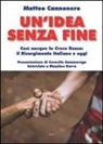 Matteo Cannonero - Un'idea senza fine. Così nacque la Croce Rossa: il Risorgimento italiano e oggi