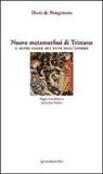 Denis de Rougemont - Nuove metamorfosi di Tristano e altri saggi sui miti dell'amore