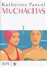 Katherine Pancol - Muchachas