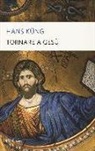 Hans Küng - Tornare a Gesù