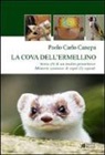 Paolo C. Canepa - La cova dell'ermellino. Storia (?) di un inedito petrarchesco. Memorie sconnesse (?) di sogni sognati