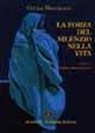 Cettina Mazzamuto - La forza del silenzio nella vita