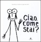 Silvia Azzali, Roberta de Togni, Fausto Gilberti - Ciao, come stai?