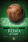 Adriano Stabile - Roma story. Emozioni giallorosse dal 1927 a oggi