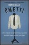 Mario Milani - Ometti. I cento pensieri per sopravvivere a tua moglie ovvero gli uomini spiegati alle donne