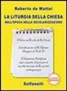 Roberto De Mattei - La liturgia della chiesa nell'epoca della secolarizzazione