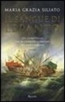 M. Grazia Siliato, Maria Grazia Siliato - Il sangue di Lepanto