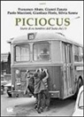 Francesco Abate, Paolo Maccioni, Silvia Sanna, Gianni Zanata - Piciocus. Storie di ex bambini dell'Isola che c'è