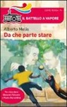 Alberto Melis, P. D'Altan - Da che parte stare. I bambini che diventarono Giovanni Falcone e Paolo Borsellino