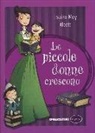 Louisa M. Alcott, Louisa May Alcott - Piccole donne crescono