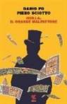 Dario Fo, Piero Sciotto - Ciulla, il grande malfattore